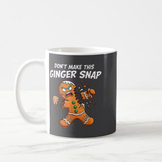 Don't Make This Ginger Snap Baker Gingerbread Chri Kaffeetasse (Links)