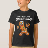 Don't Make This Ginger Snap Baker Gingerbread Chri T-Shirt (Vorderseite)
