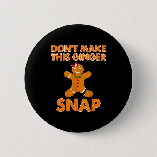 Don't Make This Ginger Snap Funny Joke Cookie Bake Button (Vorderseite)