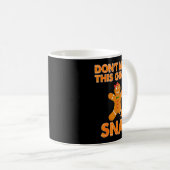 Don't Make This Ginger Snap Funny Joke Cookie Bake Kaffeetasse (VorderseiteRechts)