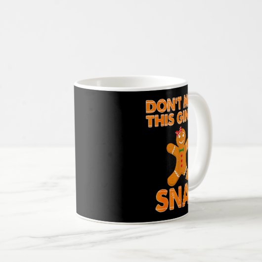 Don't Make This Ginger Snap Funny Joke Cookie Bake Kaffeetasse (VorderseiteRechts)