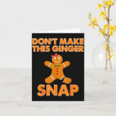Don't Make This Ginger Snap Funny Joke Cookie Bake Karte (Gelbe Blume)