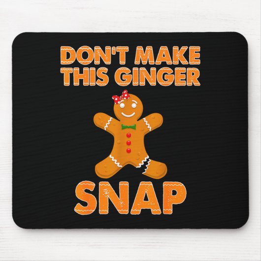 Don't Make This Ginger Snap Funny Joke Cookie Bake Mousepad (Vorne)