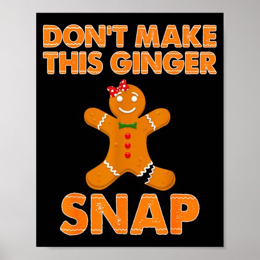 Don't Make This Ginger Snap Funny Joke Cookie Bake Poster (Vorne)