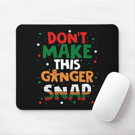 Don't Make This Ginger Snap Long Sleeve Mousepad (Mit Mouse)