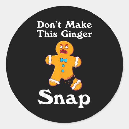 Don't Make This Ginger Snap Redhead Gift Christmas Runder Aufkleber (Vorderseite)