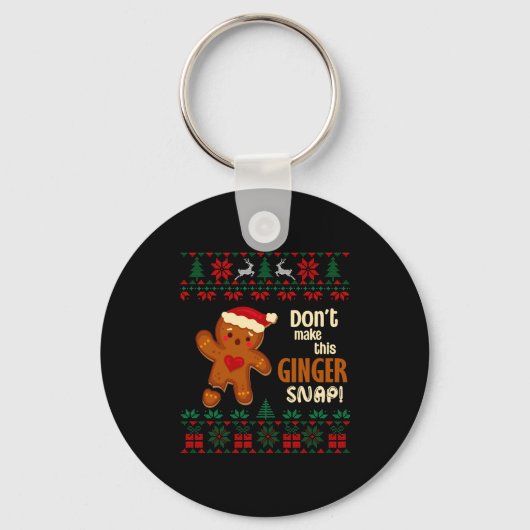 Don't Make This Ginger Snap Redhead Ugly Christmas Schlüsselanhänger (Vorderseite)