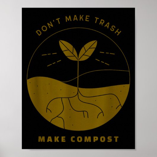 Don't Make Trash Make Comst  Poster (Vorne)