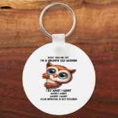 Don't Me Off I'm A Mpy Old Woman I Do What I Want Schlüsselanhänger (Vorderseite)