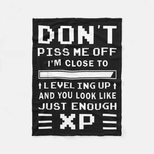 Don't Me Off I'm Close To Leveling Up Funny Gamer  Fleecedecke (Vorderseite)