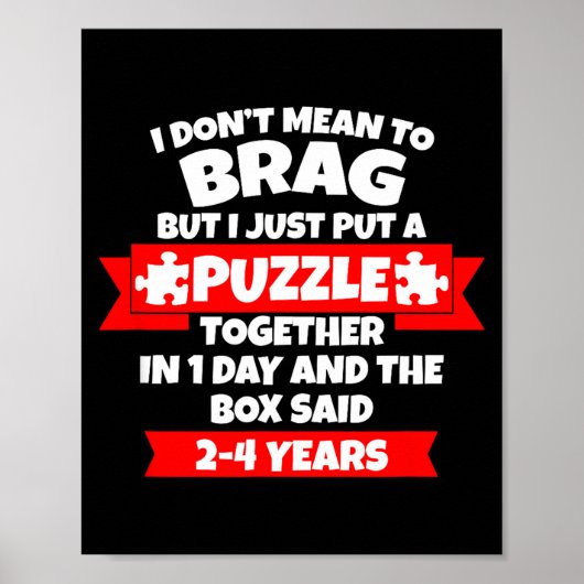 Dont Mean To Brag, Put Puzzle Together 1day, Box S Poster (Vorne)