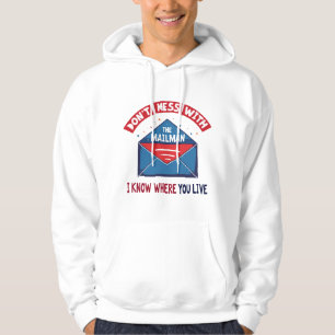 Dont Mess mit dem Mailman-Spaß Hoodie