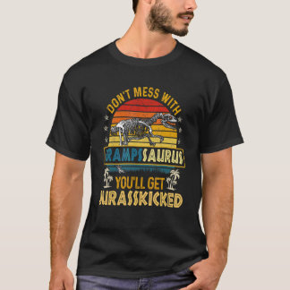 Dont Mess mit Grampssaurus Youll erhält Jurasskick T-Shirt