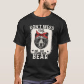 Don't Mess mit Mama Bear Funny Mama geblasen Mothe T-Shirt (Vorderseite)