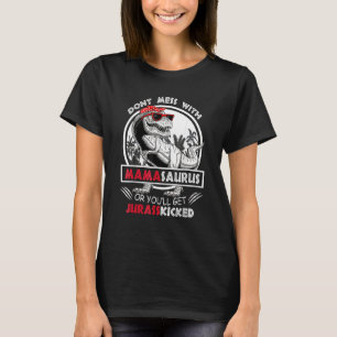 Dont Mess mit Mamasaurus Youll Get Jurasskicked V T-Shirt