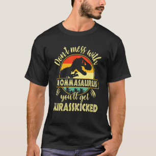 Dont Mess mit Mommasaurus Youll erhält Jurasskicke T-Shirt