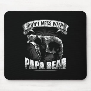 Dont Mess mit Papa Bären Vater Camping Grizzly Cam Mousepad