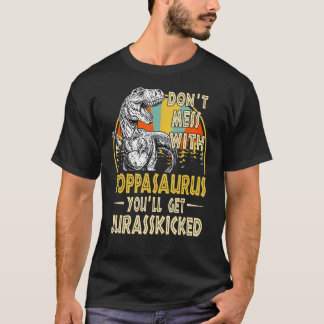 Dont Mess mit Poppasaurus Youll erhält Jurasskicke T-Shirt