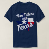 Dont Mess mit Texas T-Shirt (Design vorne)