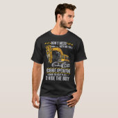 Don't Mess With A Backhoe Operator T-Shirt (Vorne ganz)