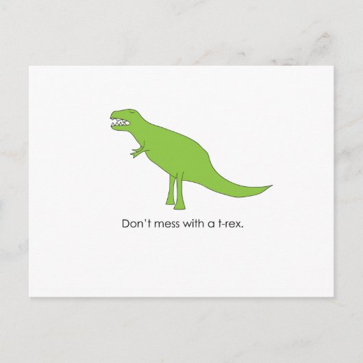 Don't Mess With A T-rex Funny Dino Fan Gift Postkarte (Vorderseite)