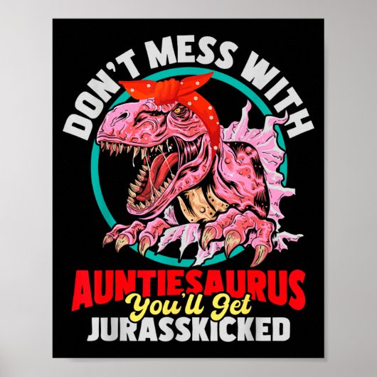 Don't Mess With Auntiesaurus - Aunty Auntie Gender Poster (Vorne)