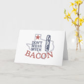 Don't Mess with Bacon in Texas Karte (Gelbe Blume)