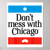 Don't Mess With Chicago  Poster (Vorne)