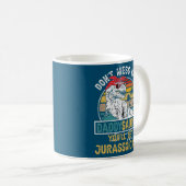 Dont Mess With DaddySAURUS Youll Get Jurasskicked Kaffeetasse (VorderseiteRechts)