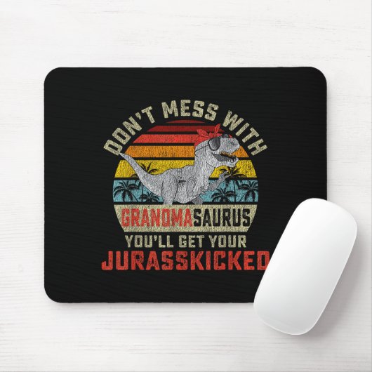 Dont Mess With Grandmasaurus Youll Get Jurkicked G Mousepad (Mit Mouse)
