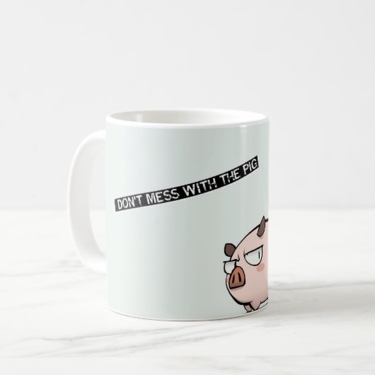 Don't mess with he pig kaffeetasse (Vorderseite Links)