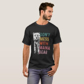 Don'T Mess With Mama Bear Mothers Day T-Shirt (Vorne ganz)