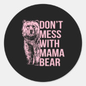 Don't Mess With Mama Bear  Runder Aufkleber (Vorderseite)