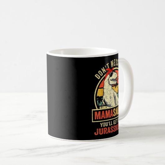 Dont Mess With Mamasaurus Youll Get Jurkicked Moth Kaffeetasse (VorderseiteRechts)