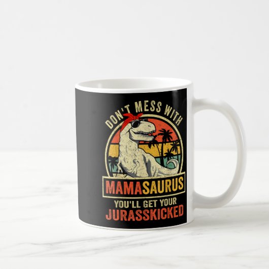 Dont Mess With Mamasaurus Youll Get Jurkicked Moth Kaffeetasse (Rechts)