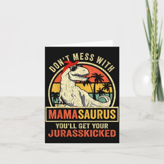 Dont Mess With Mamasaurus Youll Get Jurkicked Moth Karte (Vorderseite)