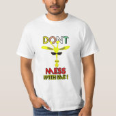 Don't Mess with Me: Meme Edition T-Shirt (Vorderseite)