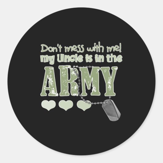 Dont Mess With Me My Uncle Is In The Army Baby  Runder Aufkleber (Vorderseite)