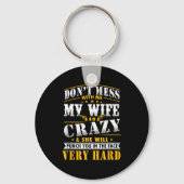 Dont Mess With Me My Wife Is Crazy She Will Punch Schlüsselanhänger (Vorderseite)