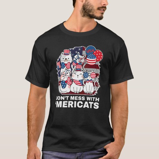 Don't Mess With Mericats Usa T-Shirt (Vorderseite)