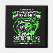 Don't Mess With My Friend Magnet (Vorne)