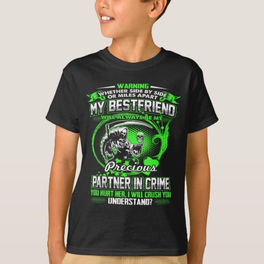 Don't Mess With My Friend  T-Shirt (Vorderseite)