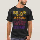 Don't Mess With My Grandma funny saying T-Shirt (Vorderseite)