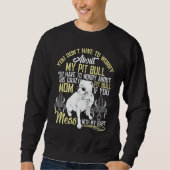 Don't Mess With My Pitbull Baby Sweatshirt (Vorderseite)