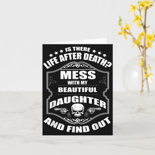 Don't Mess With My Pretty Daughter Shirt Father's  Karte (Gelbe Blume)