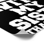 Don't Mess With My Sister That's My Job Funny Sist Poster (Ecke)