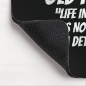 Don't Mess With Old People Funny Saying Prison Vin Mousepad (Ecke)