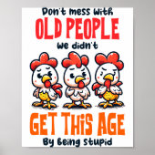 Dont Mess With Old People  Poster (Vorne)