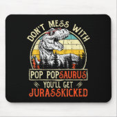 Don't Mess With P Psaurus You'll Get Jurkicked  Mousepad (Vorne)