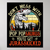 Don't Mess With P Psaurus You'll Get Jurkicked  Poster (Vorne)